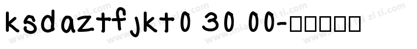 ksdaztfjkt0 30 00字体转换
